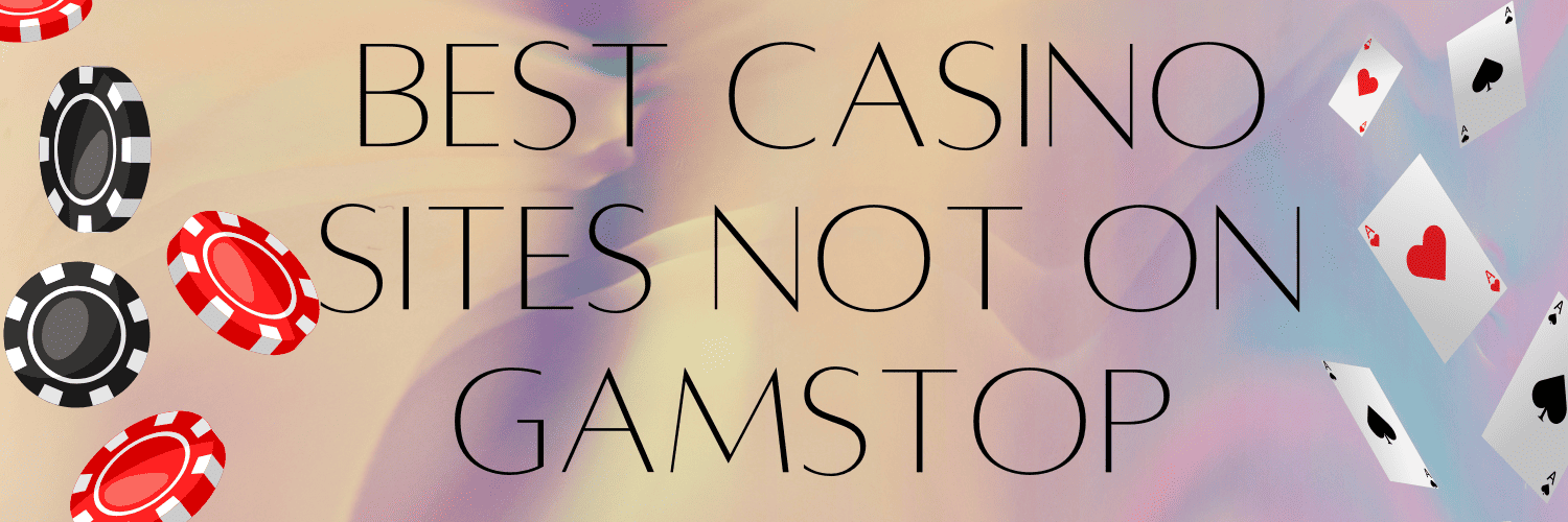 Explore the Exciting World of Casinos Non Gamstop