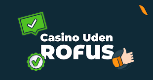 Find det Bedste Online Casino Uden Rufus