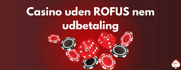 Bedste Casino Udenom Rofus En Guide til de Mest Spændende Spilmuligheder