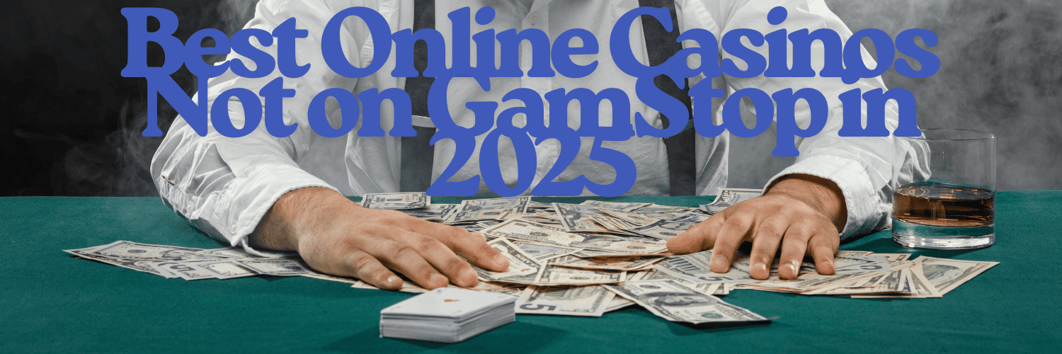 Exploring Non GamStop Casinos in the UK A Complete Guide